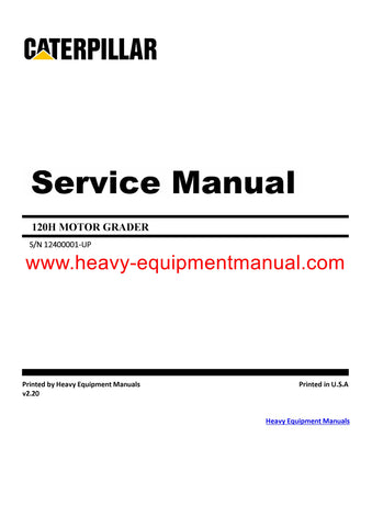 Download Caterpillar 120H MOTOR GRADER Full Complete Service Repair Manual 124