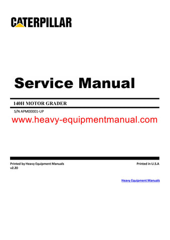 Caterpillar 140H MOTOR GRADER Full Complete Service Repair Manual APM