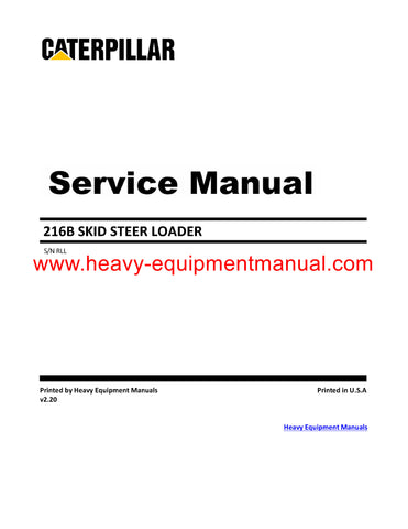 Caterpillar 216B Skid Steer Loader Full Complete Service Repair Manual RLL00001-06799