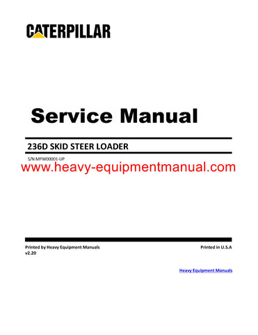 Caterpillar 236D Skid Steer Loader Full Complete Service Repair Manual MPW00001-UP