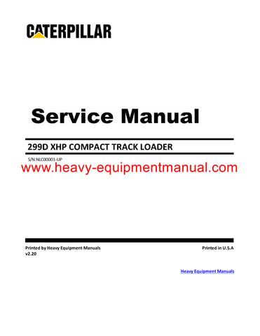 Caterpillar 299D XHP COMPACT TRACK LOADER Full Complete Service Repair Manual NLC