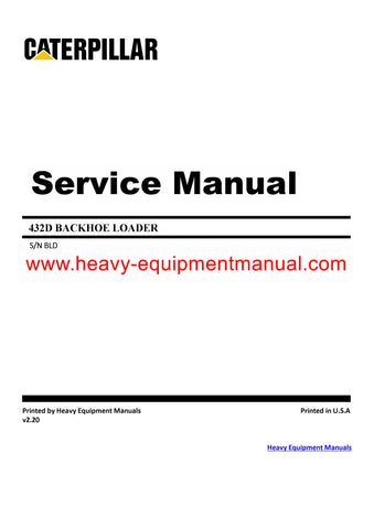 DOWNLOAD CATERPILLAR 432D BACKHOE LOADER SERVICE REPAIR MANUAL BLD