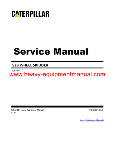 DOWNLOAD CATERPILLAR 528 WHEEL SKIDDER SERVICE REPAIR MANUAL 78W