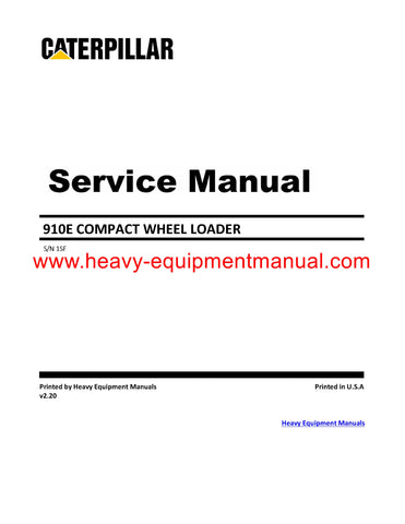Caterpillar 910E COMPACT WHEEL LOADER Full Complete Workshop Service Repair Manual 1SF