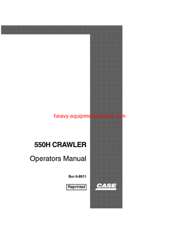 Download Case 550H Crawler Operator Manual (6-8911)
