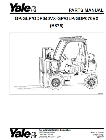Download Yale GP/GLP/GDP040VX-GP/GLP/GDP070VX (B875) Forklift Parts Manual