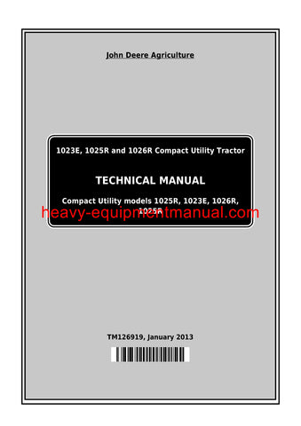 John Deere 1023E 1025R 1026R Compact Utility Tractor Service Repair Technical Manual TM126919