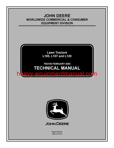 John Deere L105, L107, L120 Lawn Tractor Diagnostic, Operation and Test Service Technical Manual TM2185