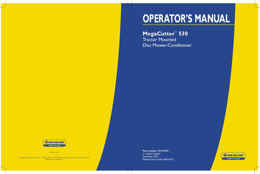 New Holland MegaCutter™ 530 Tractor Mounted Disc Mower-Conditioner Operator's Manual 47419733