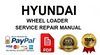 Hyundai HL757-9S Wheel Loader Service Repair Manual 