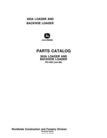 John Deere 302A A Series Loader Parts Manual PC1433