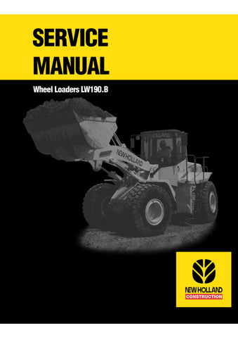 New Holland LW190.B Wheel Loader Service Repair Manual 6036705100