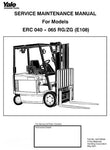 Yale ERC040RG ZG, ERC050RG ZG, ERC060RG ZG, ERC065RG ZG Forklift Truck E108 Series Service Maintenance Manual